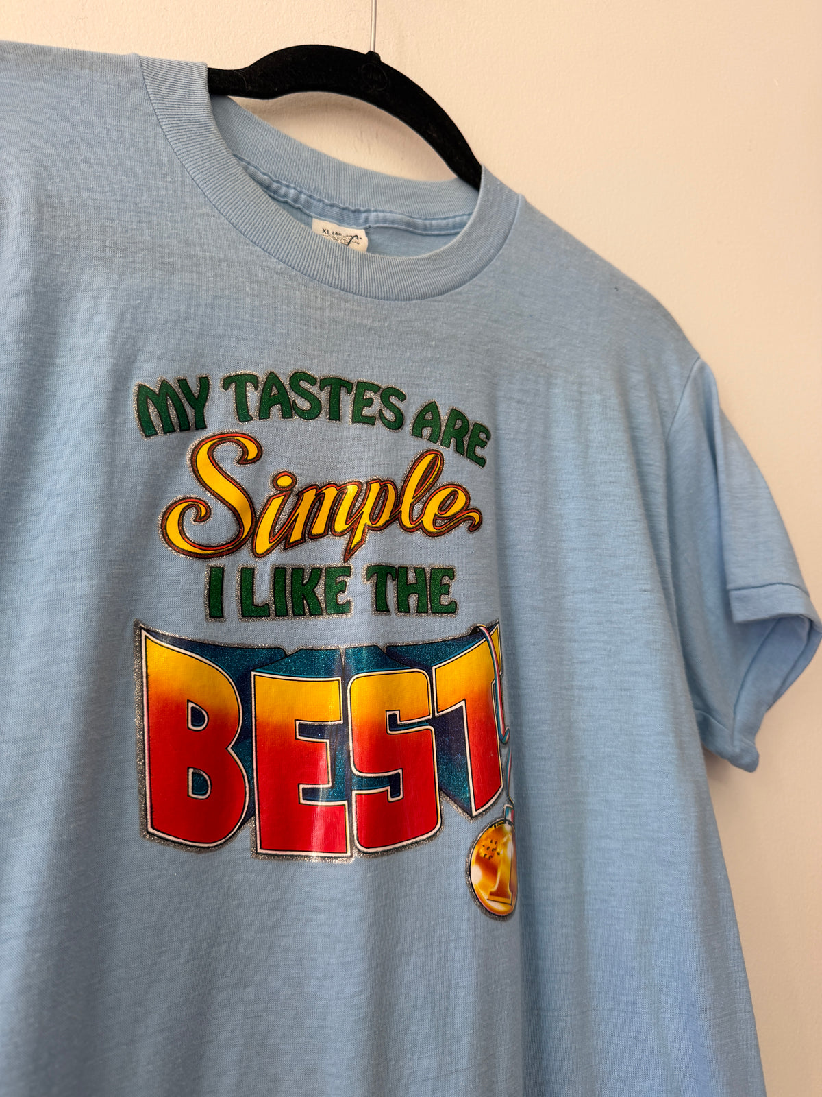 1980s Vintage My Tastes Are Simple Iron On Funny Joke Tee