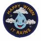 Happy When it Rains | Patch Ya Later