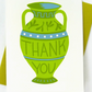 Thank You Vase Card by Middle Dune